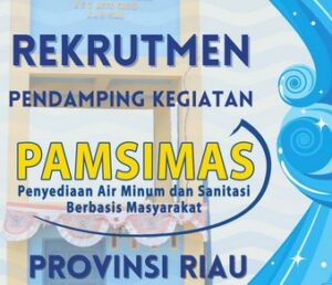 Lowongan Kerja Pendamping Pamsimas Provinsi Riau